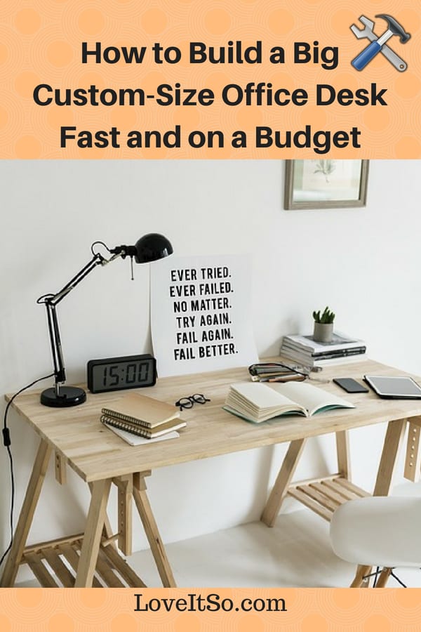 How To Build A Big Custom Size Office Desk Fast And On A Budget